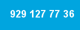 929 127 77 36